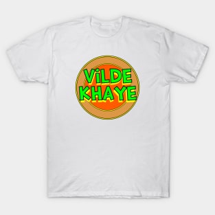 Yiddish: Vilde Khaye T-Shirt